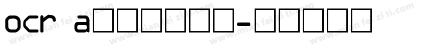 ocr a标准字体下载字体转换